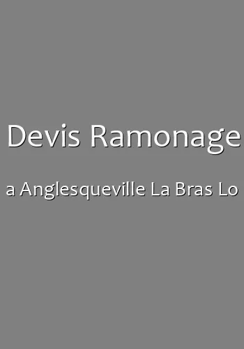 Devis Ramonage a Anglesqueville La Bras Lo