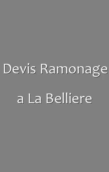 Devis Ramonage a La Belliere