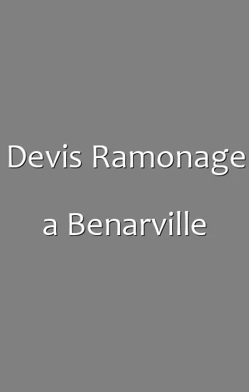 Devis Ramonage a Benarville