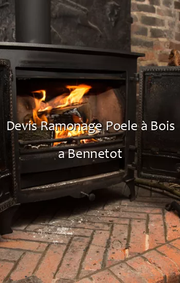 Devis Ramonage Poele à Bois a Bennetot
