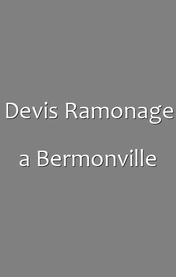 Devis Ramonage a Bermonville