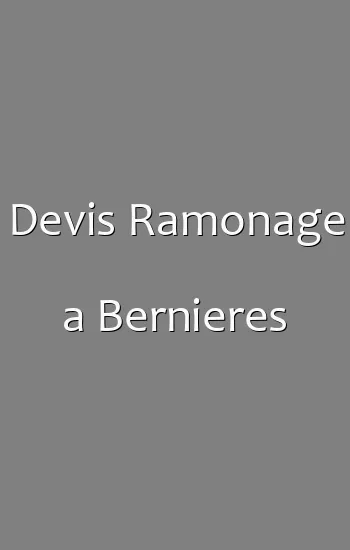 Devis Ramonage a Bernieres