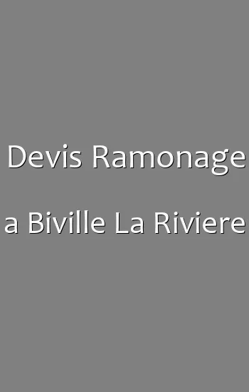 Devis Ramonage a Biville La Riviere