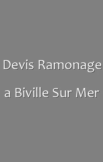Devis Ramonage a Biville Sur Mer