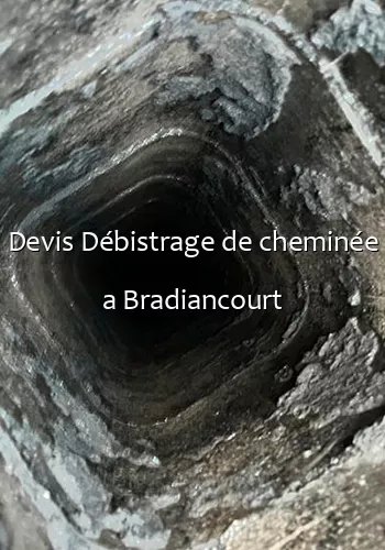 Devis Débistrage de cheminée a Bradiancourt
