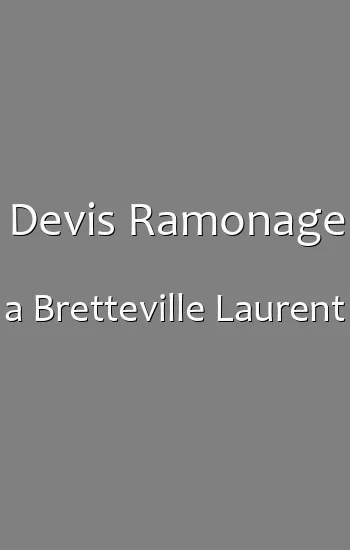 Devis Ramonage a Bretteville Laurent