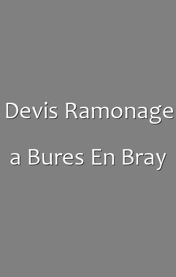 Devis Ramonage a Bures En Bray