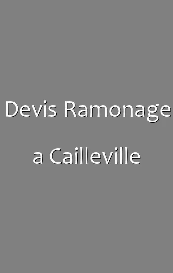 Devis Ramonage a Cailleville