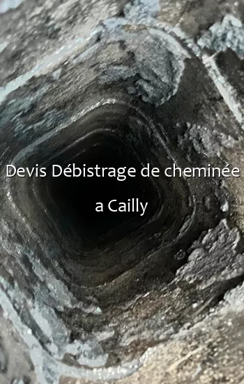 Devis Débistrage de cheminée a Cailly