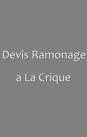 Devis Ramonage a La Crique