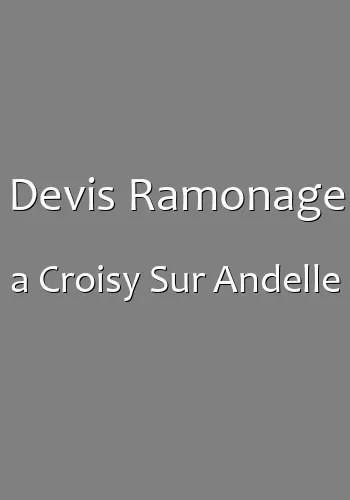 Devis Ramonage a Croisy Sur Andelle