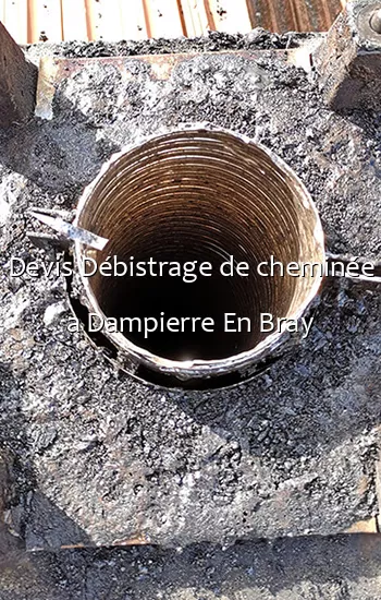 Devis Débistrage de cheminée a Dampierre En Bray