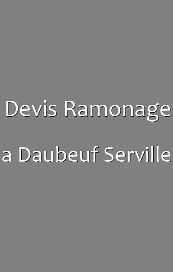 Devis Ramonage a Daubeuf Serville