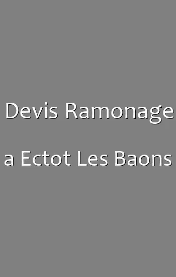 Devis Ramonage a Ectot Les Baons