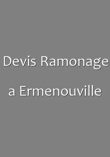 Devis Ramonage a Ermenouville
