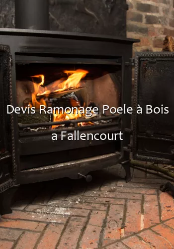 Devis Ramonage Poele à Bois a Fallencourt