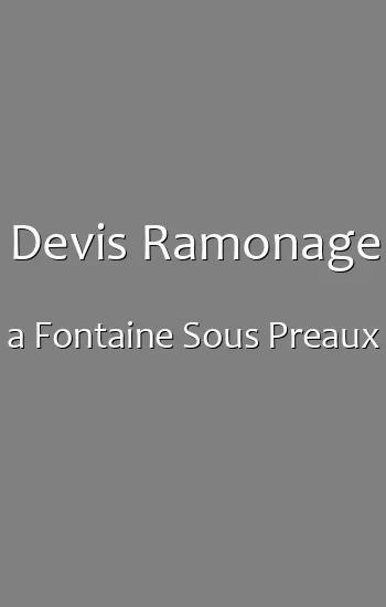 Devis Ramonage a Fontaine Sous Preaux