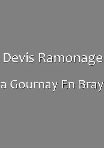 Devis Ramonage a Gournay En Bray