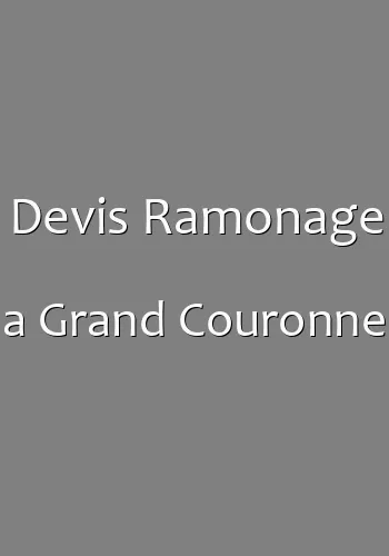 Devis Ramonage a Grand Couronne
