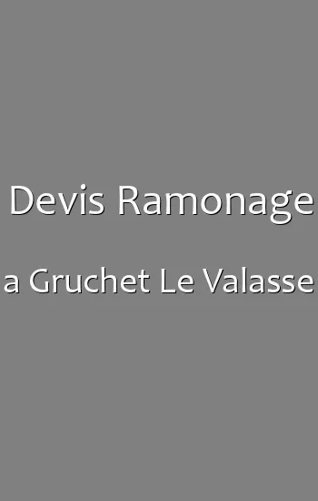 Devis Ramonage a Gruchet Le Valasse