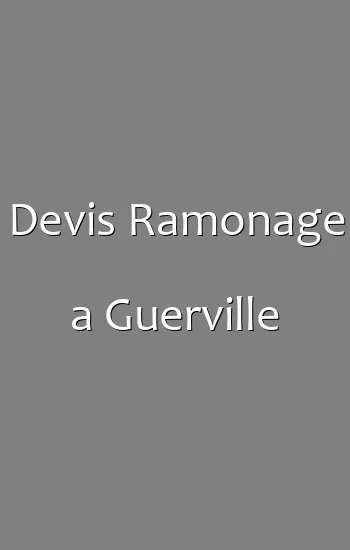 Devis Ramonage a Guerville