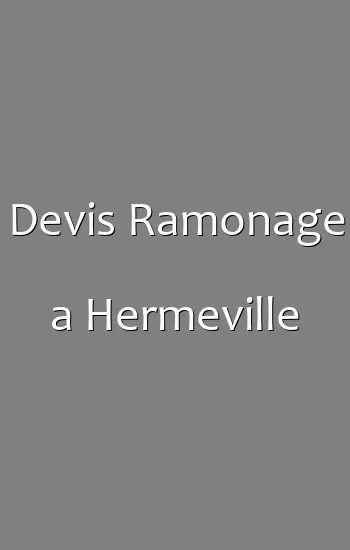 Devis Ramonage a Hermeville