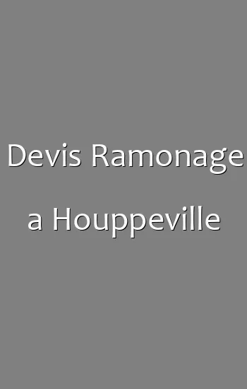 Devis Ramonage a Houppeville