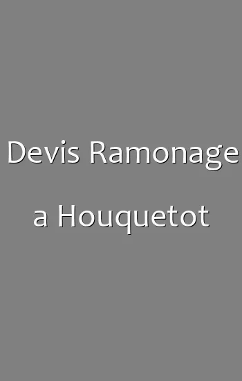 Devis Ramonage a Houquetot