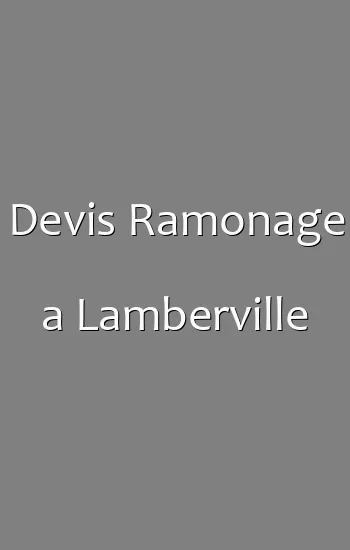 Devis Ramonage a Lamberville