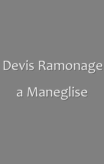 Devis Ramonage a Maneglise