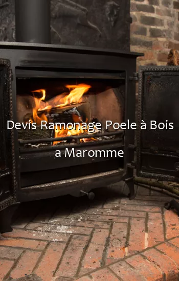 Devis Ramonage Poele à Bois a Maromme