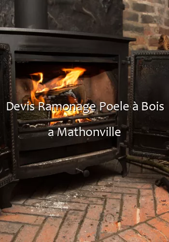 Devis Ramonage Poele à Bois a Mathonville