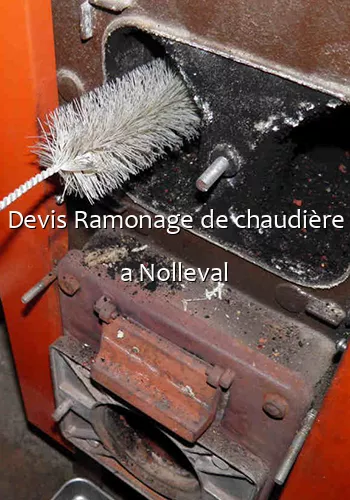 Devis Ramonage de chaudière a Nolleval