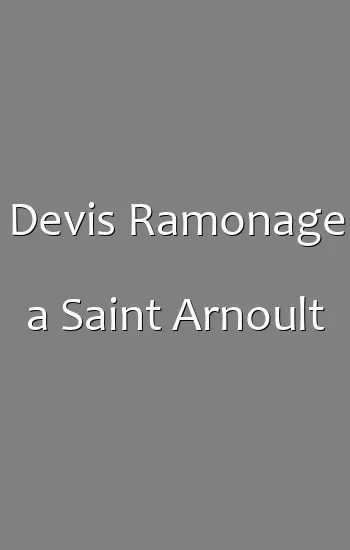 Devis Ramonage a Saint Arnoult