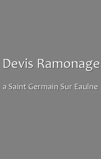 Devis Ramonage a Saint Germain Sur Eaulne