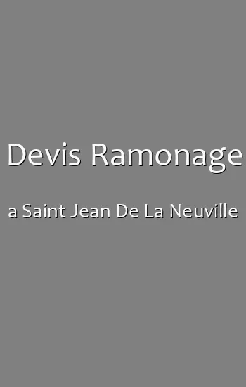 Devis Ramonage a Saint Jean De La Neuville
