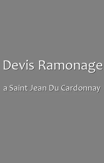 Devis Ramonage a Saint Jean Du Cardonnay