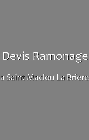 Devis Ramonage a Saint Maclou La Briere
