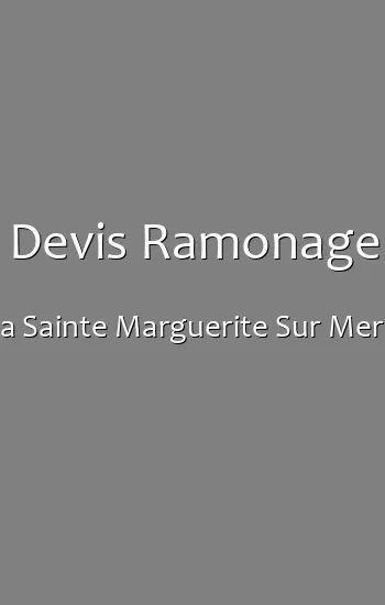 Devis Ramonage a Sainte Marguerite Sur Mer
