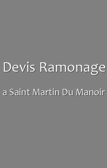 Devis Ramonage a Saint Martin Du Manoir