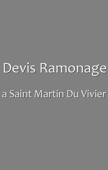 Devis Ramonage a Saint Martin Du Vivier