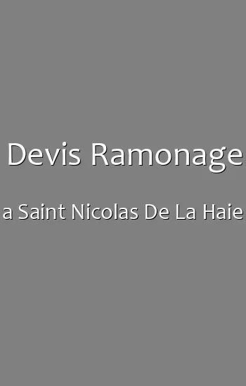 Devis Ramonage a Saint Nicolas De La Haie