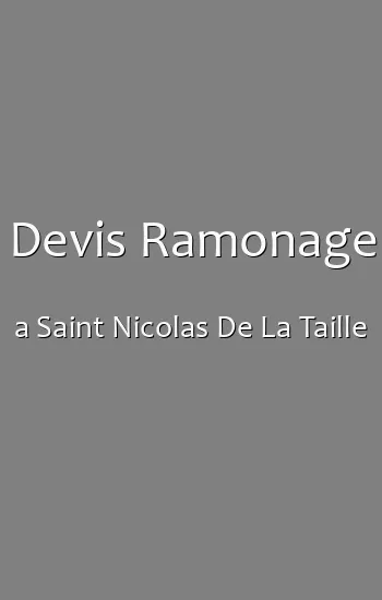 Devis Ramonage a Saint Nicolas De La Taille