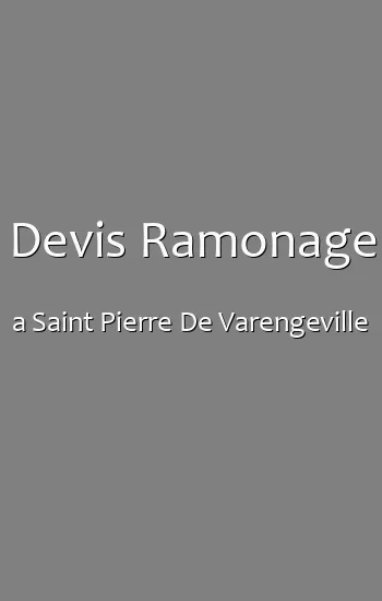Devis Ramonage a Saint Pierre De Varengeville