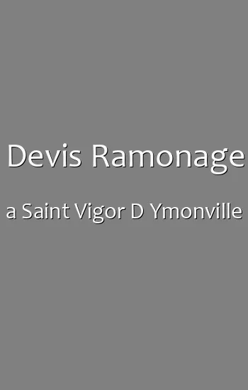 Devis Ramonage a Saint Vigor D Ymonville