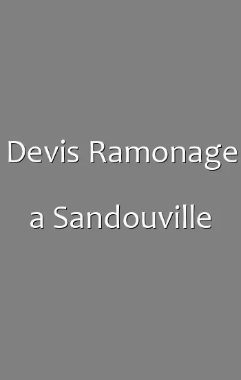 Devis Ramonage a Sandouville