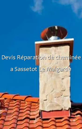 Devis Réparation de cheminée a Sassetot Le Malgarde