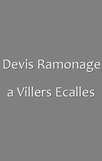 Devis Ramonage a Villers Ecalles