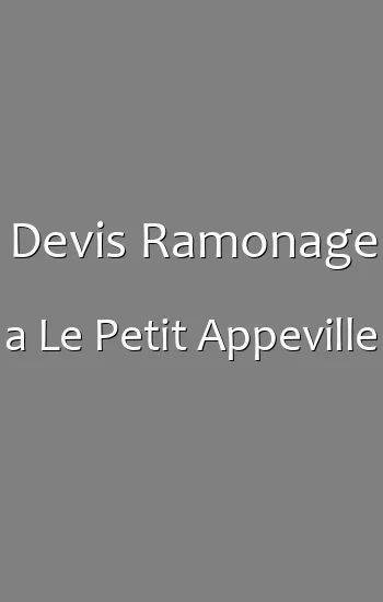 Devis Ramonage a Le Petit Appeville
